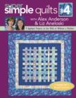 Super Simple Quilts #4 with Alex Anderson & Liz Aneloski : 9 Applique Projects to Sew With or Without a Machine - eBook