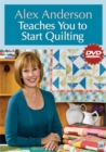 Alex Anderson Teaches You To Start Quilting Dvd : At Home with the Experts #18 - Book