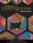 Foolproof Crazy Quilting : Visual Guide—25 Stitch Maps • 100+ Embroidery & Embellishment Stitches - Book