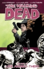 The Walking Dead Volume 12: Life Among Them - Book