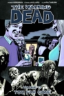 The Walking Dead Volume 13: Too Far Gone - Book