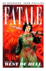 Fatale Volume 3: West of Hell - Book