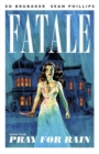 Fatale Volume 4: Pray For Rain - Book