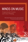 Minds on Music : Composition for Creative and Critical Thinking - eBook