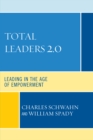 Total Leaders 2.0 : Leading in the Age of Empowerment - Book