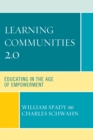Learning Communities 2.0 : Educating in the Age of Empowerment - Book