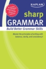 Sharp Grammar : Building Better Grammar Skills - eBook