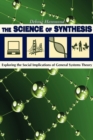 The Science of Synthesis : Exploring the Social Implications of General Systems Theory - Book
