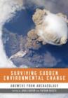 Surviving Sudden Environmental Change : Answers From Archaeology - Book
