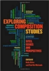 Exploring Composition Studies : Sites, Issues, Perspectives - Book