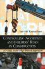 Controlling Accidents & Insurers' Risks in Construction : A Fuzzy Knowledge-Based Approach - Book