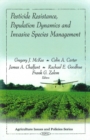 Pesticide Resistance, Population Dynamics & Invasive Species Management - Book