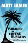 Paradise in Cheeseburgers : How I Lost Weight and How You Might Too - Book