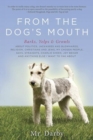 From the Dog's Mouth : Barks, Yelps and Growls - Book