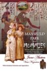 Mansfield Park and Mummies : Monster Mayhem, Matrimony, Ancient Curses, True Love, and Other Dire Delights - Book