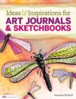 Ideas & Inspirations for Art Journals & Sketchbooks - eBook