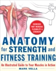 Anatomy for Strength and Fitness Training : An Illustrated Guide to Your Muscles in Action - eBook