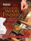 Understanding Wood Finishing Hardcover : How to Select and Apply the RIght Finish - eBook