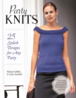 Party Knits : 25 Stylish Designs for Any Party - eBook