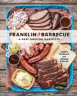 Franklin Barbecue : A Meat-Smoking Manifesto [A Cookbook] - Book