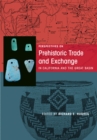 Perspectives on Prehistoric Trade and Exchange in California and the Great Basin - Book