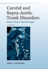 Carotid and Supra-Aortic Trunk Disorders - Book