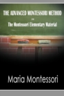 The Advanced Montessori Method - The Montessori Elementary Material - Book