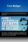 How I Learned the Secrets of Success in Selling - Book