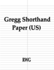 Gregg Shorthand Paper (US) : 100 Pages 8.5" X 11" - Book