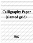 Calligraphy Paper (slanted grid) : 100 Pages 8.5" X 11" - Book
