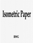 Isometric Paper : 100 Pages 8.5" X 11" - Book