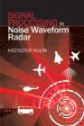 Signal Processing in Noise Waveform Radar - eBook