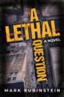 A Lethal Question : A Novel - Book