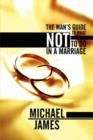 The Man's Guide to What Not to Do in a Marriage - Book