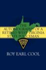 The Autobiography of a Retired West Virginia State Policeman - Book