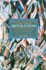 Working Class Politics In The German Revolution (historical Materialsim, Volume 77) : Richard Muller, the Revolutionary Shop Stewards and the Origins of the Council Movement - Book