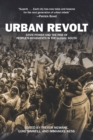 Urban Revolt : State Power and the Rise of People's Movements in the Global South - Book
