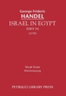 Israel in Egypt, Hwv 54 : Vocal Score - Book