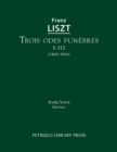 Trois Odes Funebres, S.112 : Study Score - Book