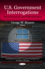 U.S. Government Interrogations : Requirements & Effectiveness - Book