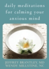 Daily Meditations for Calming Your Anxious Mind - eBook