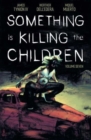 Something is Killing the Children Vol 7 - Book
