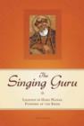 The Singing Guru : Legends and Adventures of Guru Nanak, the First Sikh - Book