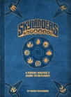 Skylanders : A Portal Master's Guide To The Skylands - Book