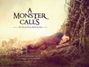 A Monster Calls : The Art and Vision Behind the Film - Book