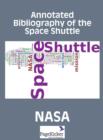 Annotated Bibliography of the Space Shuttle (Two Volumes) - Book