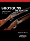 Shotguns on Review : 38 Guns Tried & Tested - Book
