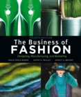 The Business of Fashion : Designing, Manufacturing and Marketing - Book