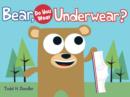 Bear, Do You Wear Underwear? - Book