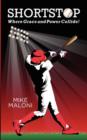 Shortstop : Where Grace and Power Collide! - Book